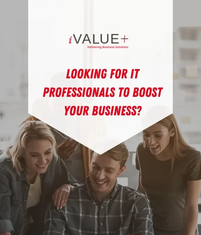 looking for IT professionals connect with iValuePlus